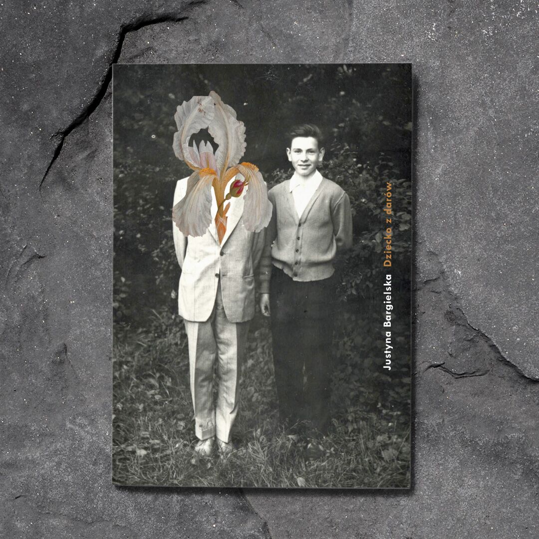 Dziecko z darów Justyna Bargielska Dziecko z darów Justyna Bargielska